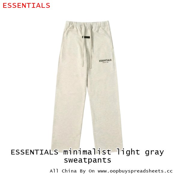 ESSENTIALS minimalist light gray sweatpants