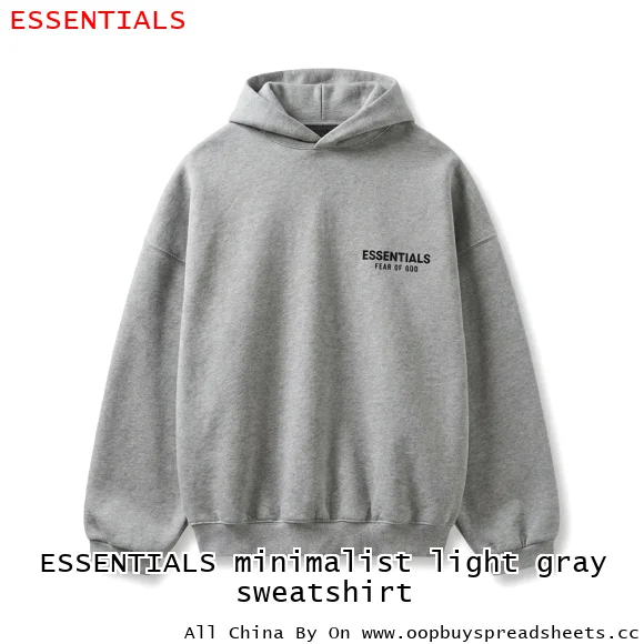 ESSENTIALS minimalist light gray sweatshirt