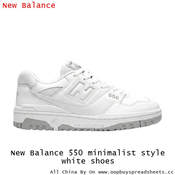 New Balance 550 minimalist style white shoes