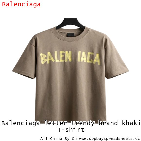 Balenciaga letter trendy brand khaki T-shirt