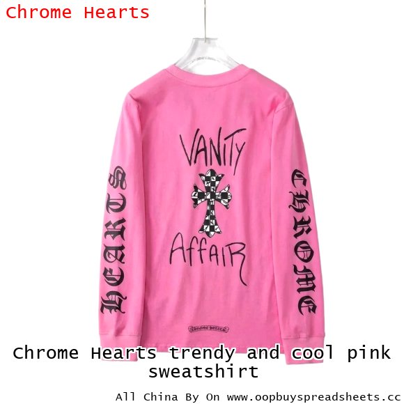 Chrome Hearts trendy and cool pink sweatshirt