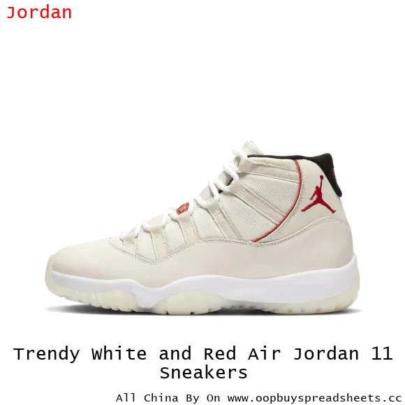 Trendy White and Red Air Jordan 11 Sneakers