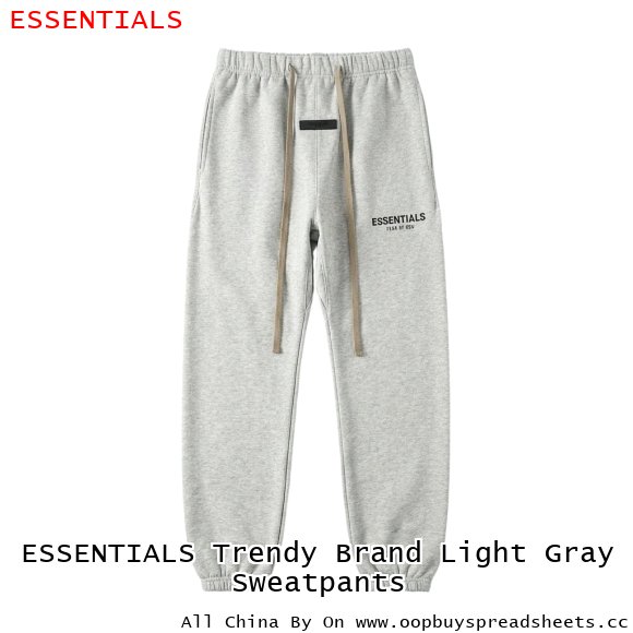 ESSENTIALS Trendy Brand Light Gray Sweatpants