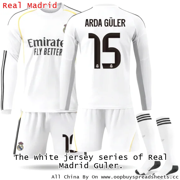 The white jersey series of Real Madrid Guler.