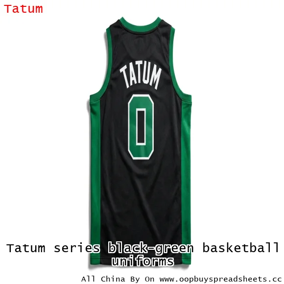 Tatum series black-green basketball uniforms