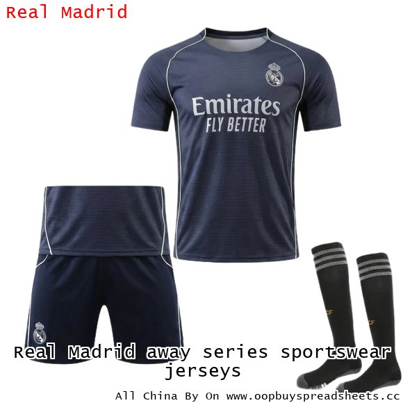Real Madrid away series sportswear jerseys