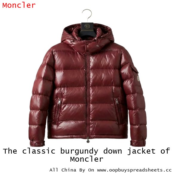The classic burgundy down jacket of Moncler