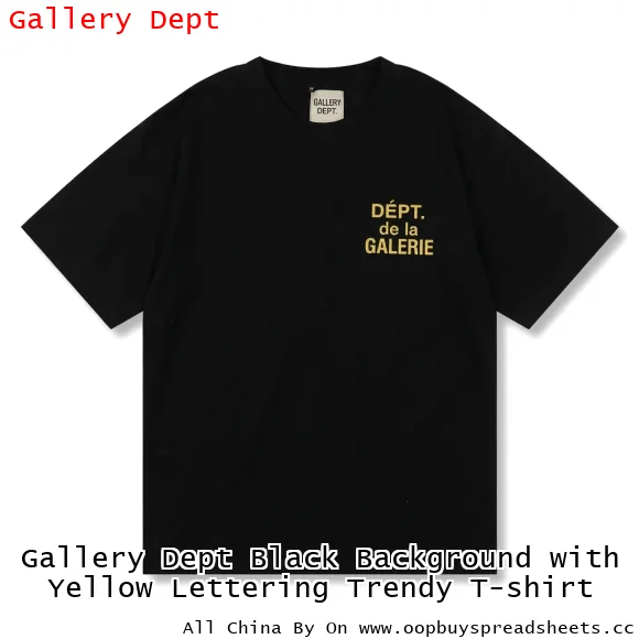 Gallery Dept Black Background with Yellow Lettering Trendy T-shirt