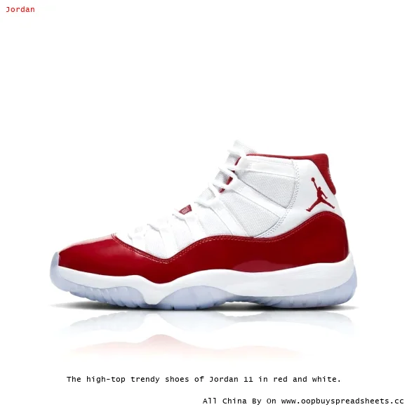 The high-top trendy shoes of Jordan 11 in red and white.