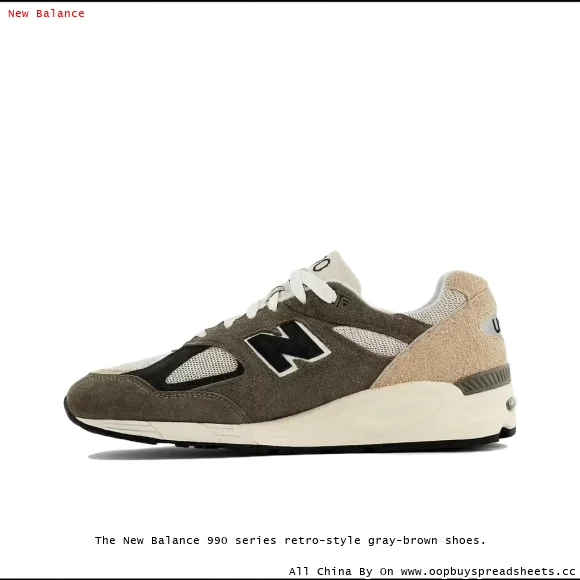 The New Balance 990 series retro-style gray-brown shoes.