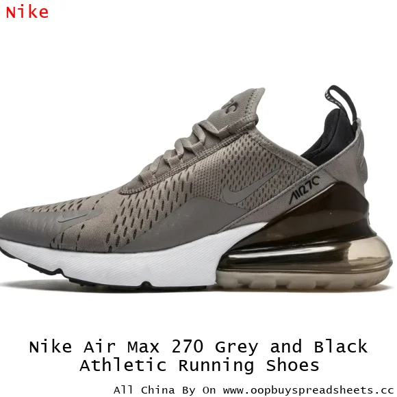 Nike Air Max 270 Grey and Black Athletic Running Shoes