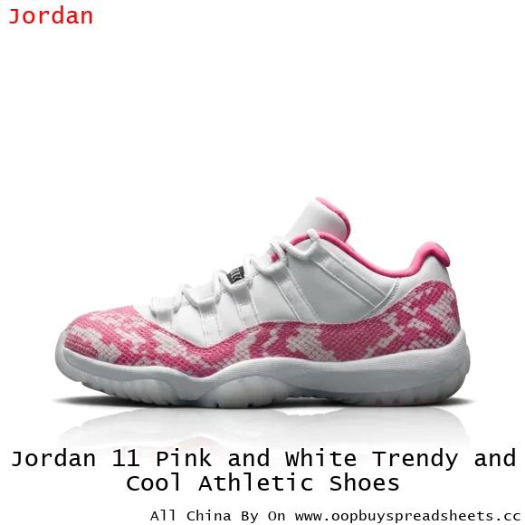 Jordan 11 Pink and White Trendy and Cool Athletic Shoes