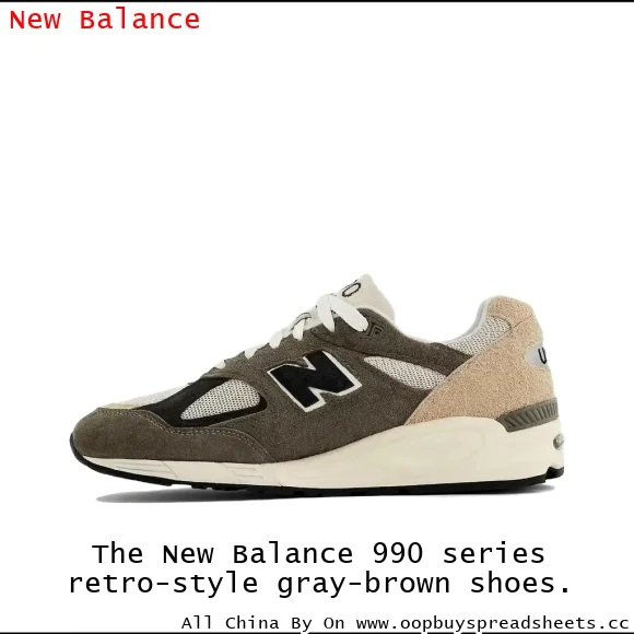 The New Balance 990 series retro-style gray-brown shoes.
