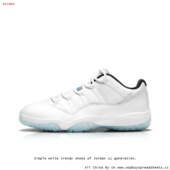 Simple white trendy shoes of Jordan 11 generation.