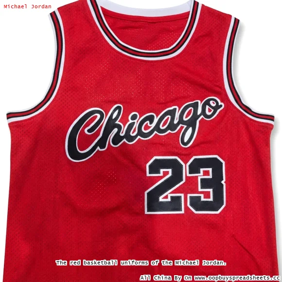 The red basketball uniforms of the Michael Jordan.