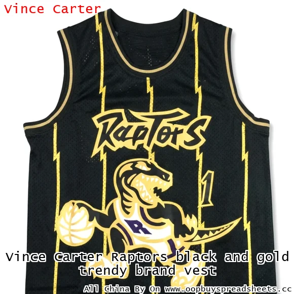 Vince Carter Raptors black and gold trendy brand vest