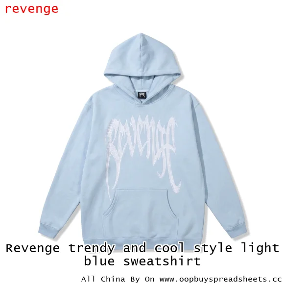 Revenge trendy and cool style light blue sweatshirt