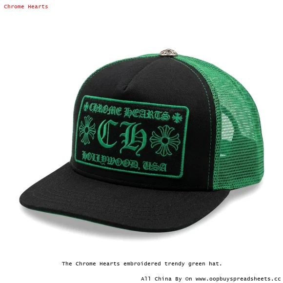 The Chrome Hearts embroidered trendy green hat.