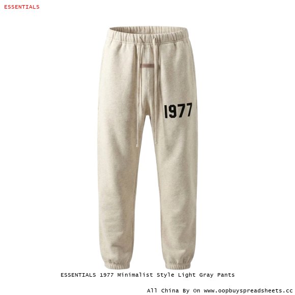 ESSENTIALS 1977 Minimalist Style Light Gray Pants