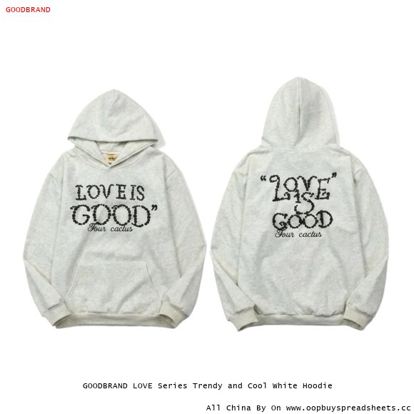 GOODBRAND LOVE Series Trendy and Cool White Hoodie