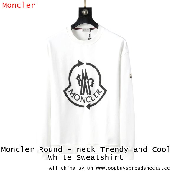 Moncler Round - neck Trendy and Cool White Sweatshirt