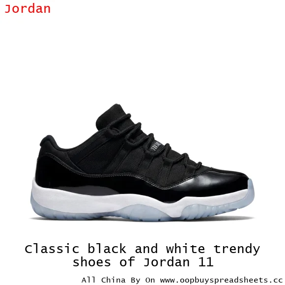Classic black and white trendy shoes of Jordan 11