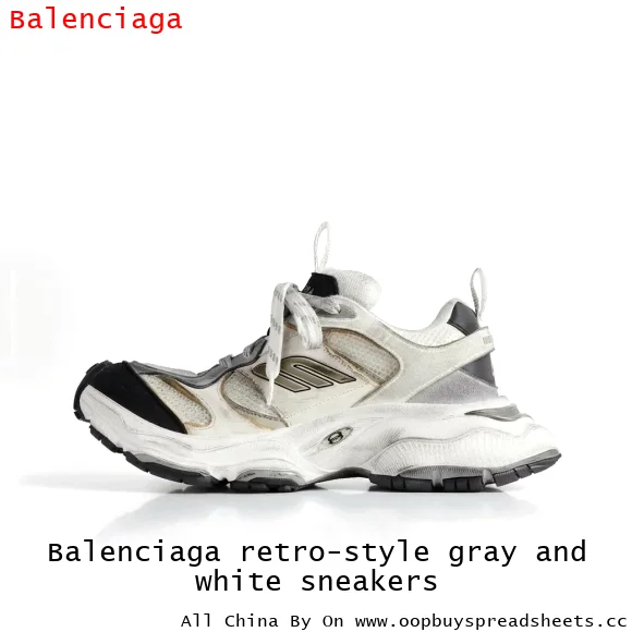 Balenciaga retro-style gray and white sneakers