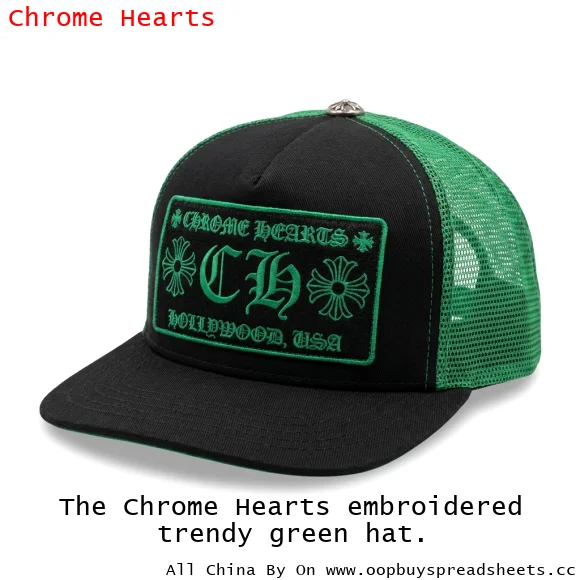 The Chrome Hearts embroidered trendy green hat.