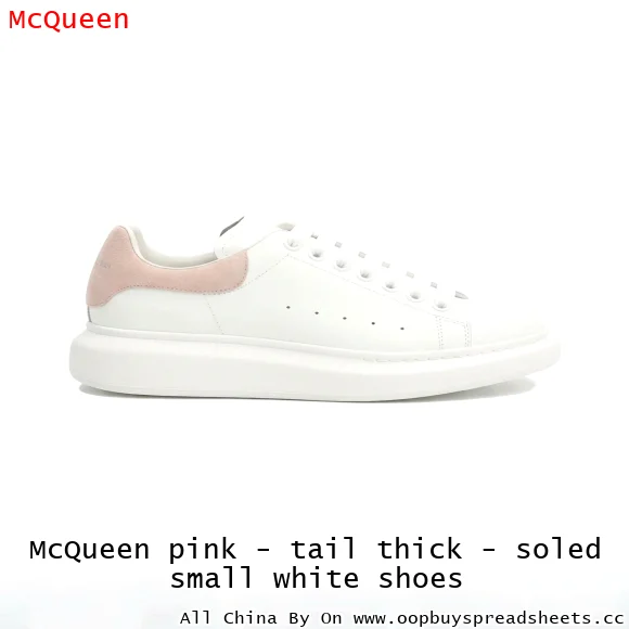 McQueen pink - tail thick - soled small white shoes