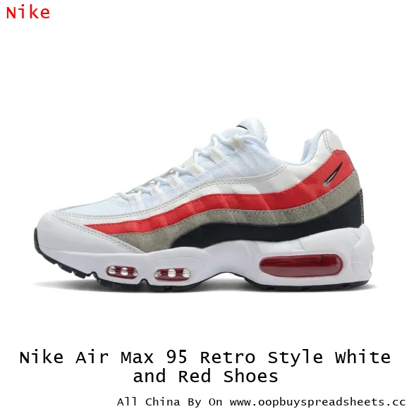 Nike Air Max 95 Retro Style White and Red Shoes
