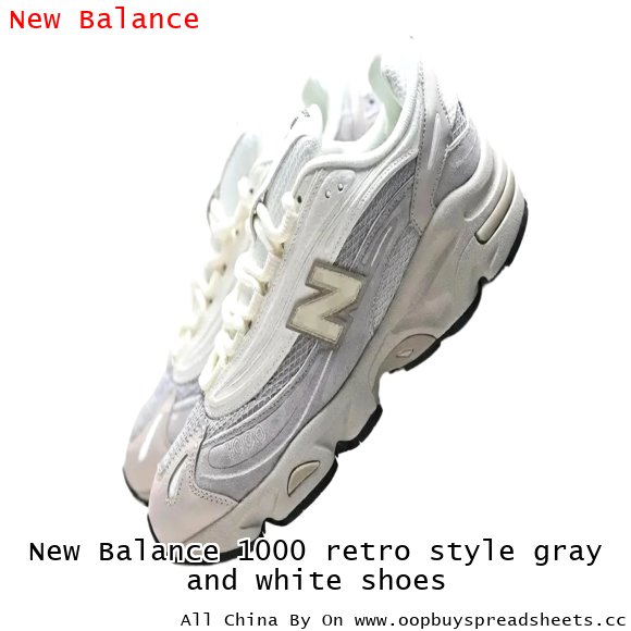 New Balance 1000 retro style gray and white shoes