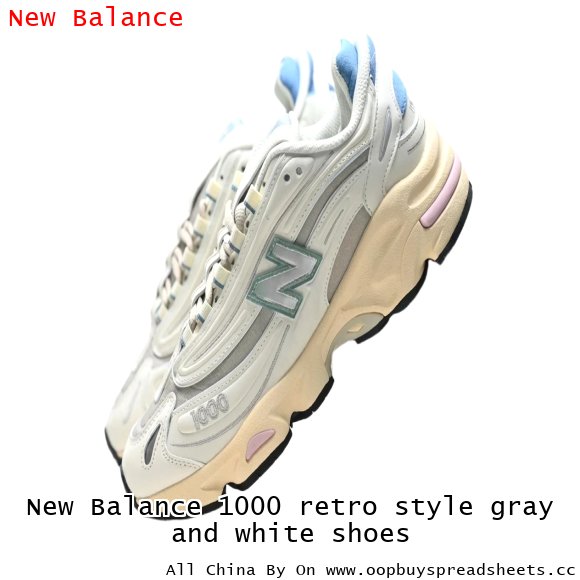 New Balance 1000 retro style gray and white shoes