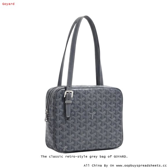 The classic retro-style grey bag of GOYARD.