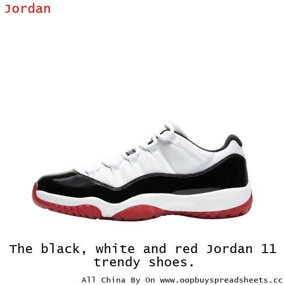 The black, white and red Jordan 11 trendy shoes.