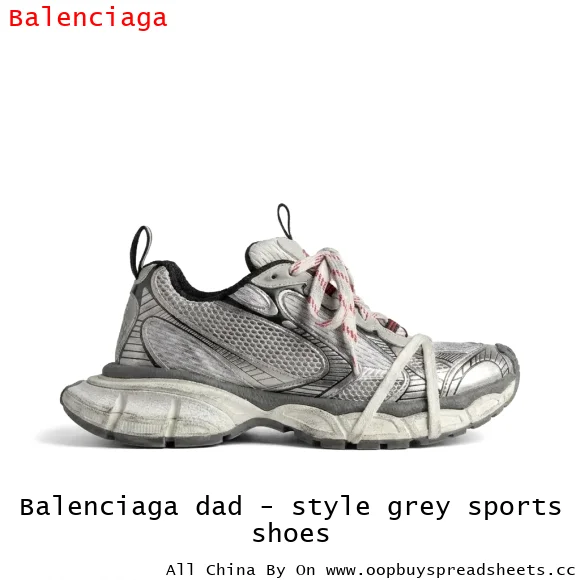 Balenciaga dad - style grey sports shoes