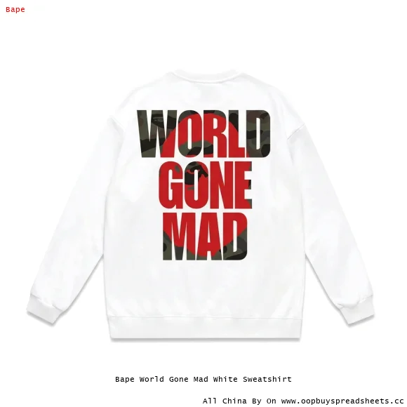 Bape World Gone Mad White Sweatshirt