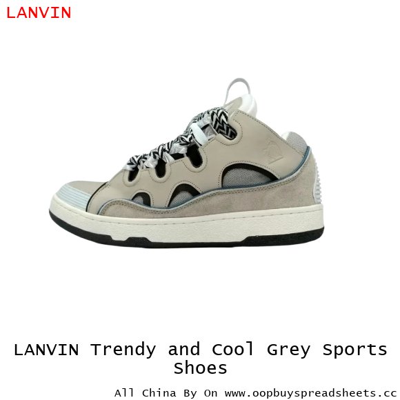 LANVIN Trendy and Cool Grey Sports Shoes