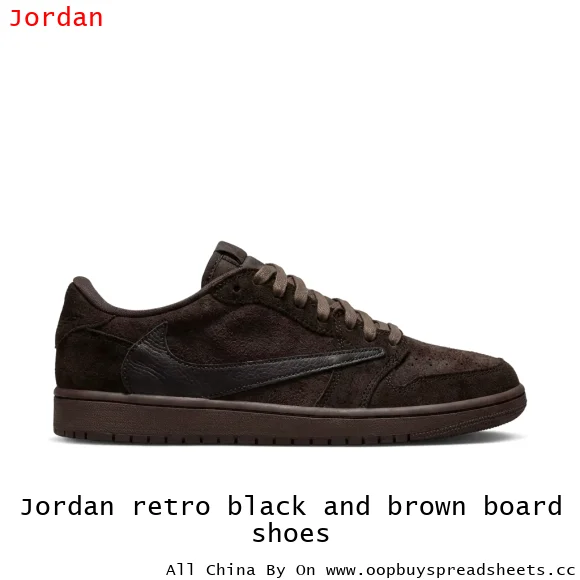 Jordan retro black and brown board shoes