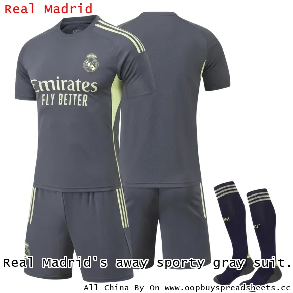 Real Madrid's away sporty gray suit.