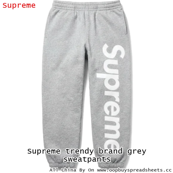 Supreme trendy brand grey sweatpants