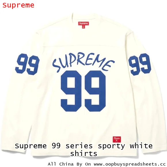 Supreme 99 series sporty white shirts