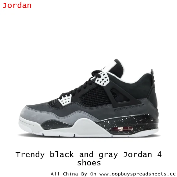 Trendy black and gray Jordan 4 shoes