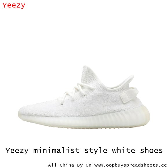 Yeezy minimalist style white shoes